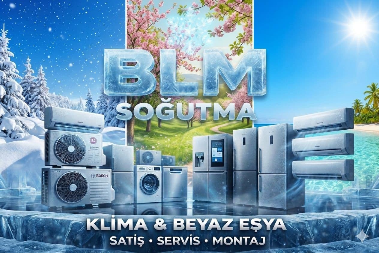 BLM Soğutma klima ve beyaz eşya satış servis montaj Urla İzmir